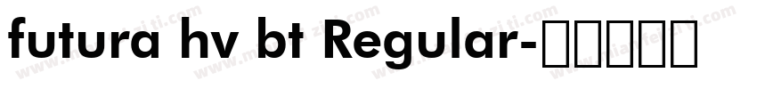 futura hv bt Regular字体转换